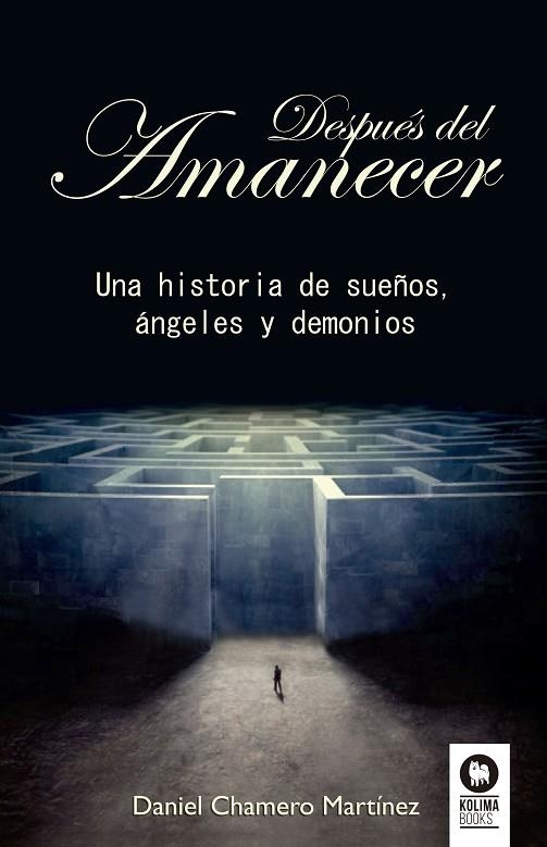 DESPUES DEL AMANECER | 9788416364909 | CHAMERO, DANIEL | Llibreria La Gralla | Llibreria online de Granollers