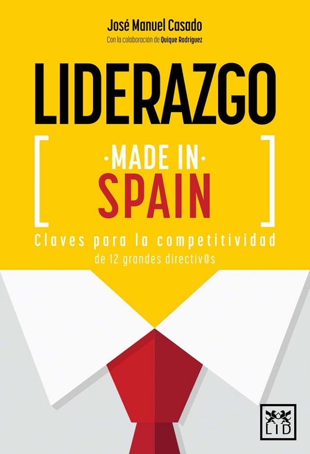 LIDERAZGO MADE IN SPAIN | 9788416624027 | CASADO, JOSE MANUEL | Llibreria La Gralla | Librería online de Granollers