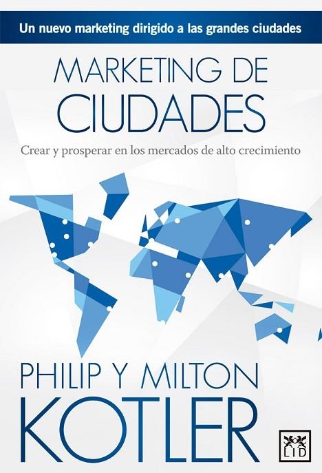 MARKETING DE CIUDADES | 9788483569399 | KOTLER, PHILIP; KOTLER, MILTON | Llibreria La Gralla | Llibreria online de Granollers