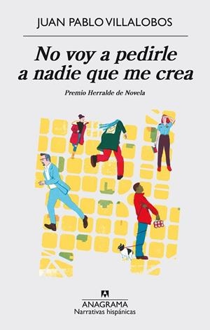 NO VOY A PEDIRLE A NADIE QUE ME CREA | 9788433998224 | VILLALOBOS, JUAN PABLO | Llibreria La Gralla | Librería online de Granollers