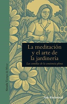 MEDITACION Y EL ARTE DE LA JARDINERIA, LA | 9788416854271 | REDWOOD, ARK | Llibreria La Gralla | Librería online de Granollers