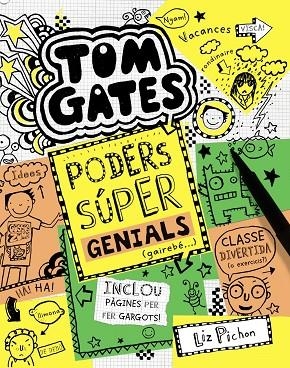 TOM GATES: PODERS SÚPER GENIALS (GAIREBÉ...) | 9788499067520 | PICHON, LIZ | Llibreria La Gralla | Librería online de Granollers