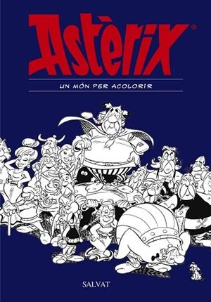ASTÈRIX. UN MÓN PER ACOLORIR | 9788469606476 | GOSCINNY, RENÉ | Llibreria La Gralla | Librería online de Granollers