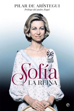 SOFÍA LA REINA | 9788490608050 | ARÍSTEGUI, PILAR DE | Llibreria La Gralla | Librería online de Granollers