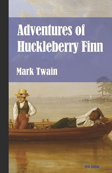 ADVENTURES OF HUCKLEBERRY FINN (NUEVA EDICIÓN) | 9788415499435 | TWAIN, MARK | Llibreria La Gralla | Librería online de Granollers