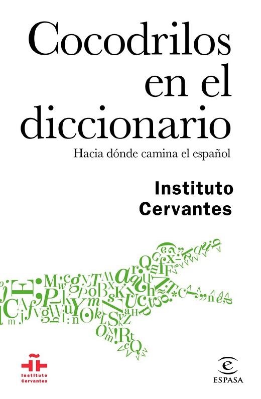 COCODRILOS EN EL DICCIONARIO | 9788467048926 | INSTITUTO CERVANTES/AUTORES VARIOS | Llibreria La Gralla | Librería online de Granollers