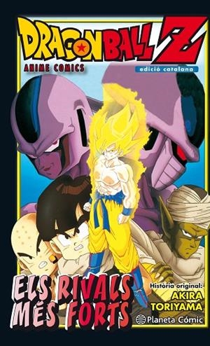 BOLA DE DRAC Z ELS RIVALS MÉS FORTS | 9788416636532 | TORIYAMA, AKIRA  | Llibreria La Gralla | Librería online de Granollers