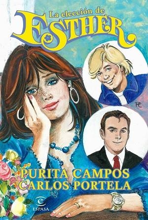 ELECCIÓN DE ESTHER, LA | 9788467046328 | CAMPOS, PURITA / PORTELA, CAMPOS | Llibreria La Gralla | Llibreria online de Granollers