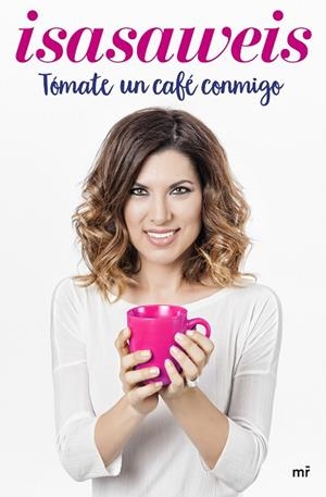 TÓMATE UN CAFÉ CONMIGO | 9788427043008 | ISASAWEIS | Llibreria La Gralla | Llibreria online de Granollers