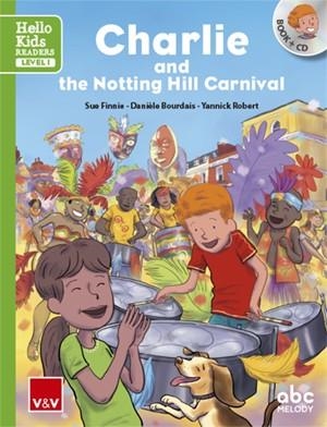 CHARLIE AND THE NOTTING HILL CARNIVAL (HELLO KIDS) | 9788468238814 | VVAA | Llibreria La Gralla | Librería online de Granollers