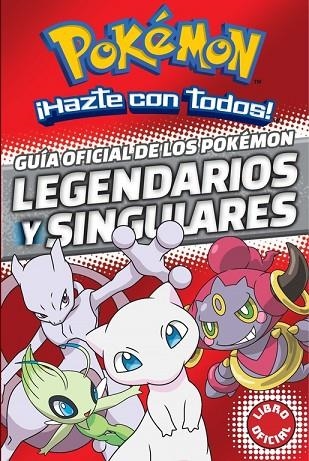 GUIA OFICIAL DE LOS POKEMON LEGENDARIOS Y SINGULARES | 9788490438107 | VVAA | Llibreria La Gralla | Llibreria online de Granollers