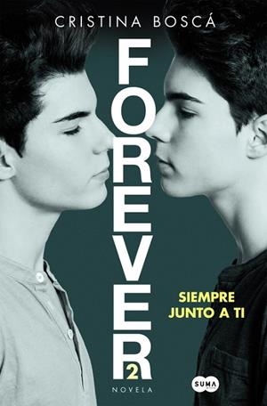 SIEMPRE JUNTO A TI  FOREVER 2 ( GEMELLIERS ) | 9788491290568 | BOSCA, CRISTINA | Llibreria La Gralla | Librería online de Granollers