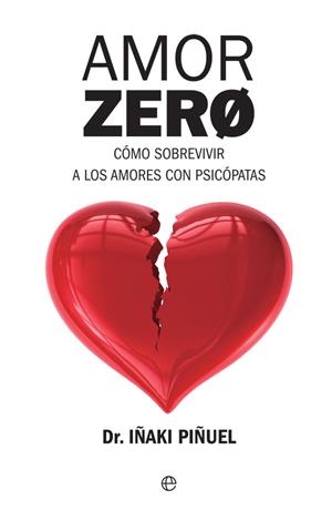 AMOR ZERO | 9788490608548 | PIÑUEL, IÑAKI | Llibreria La Gralla | Librería online de Granollers