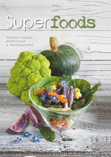 SUPERFOODS | 9788416279593 | TRENCHI, CINZIA | Llibreria La Gralla | Librería online de Granollers