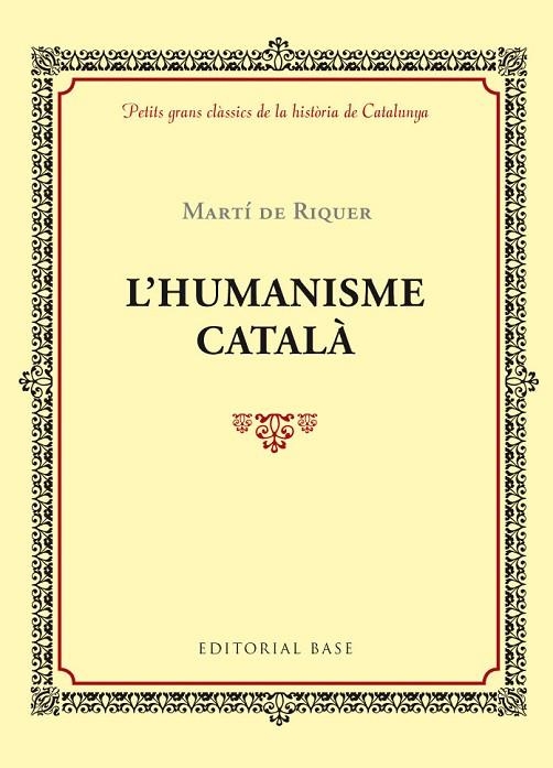 HUMANISME CATALA, L' | 9788416587407 | RIQUER, BORJA DE | Llibreria La Gralla | Librería online de Granollers