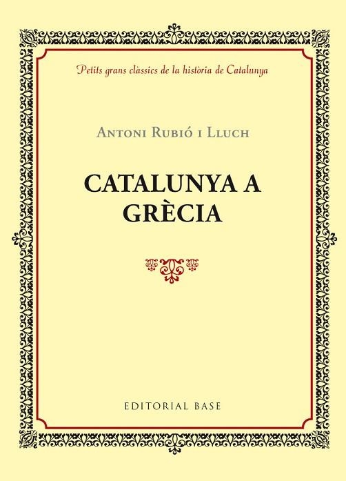 CATALUNYA A GRECIA | 9788416587421 | RUBIO I LLUCH, ANTONI | Llibreria La Gralla | Llibreria online de Granollers