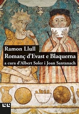 ROMANÇ D'EVAST E BLANQUERNA | 9788472268067 | LLULL, RAMON | Llibreria La Gralla | Librería online de Granollers