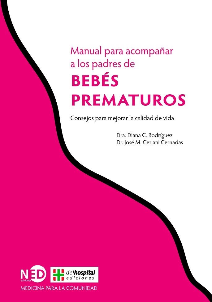 MANUAL PARA ACOMPAÑAR A LOS PADRES DE BEBES PREMATUROS | 9788416737055 | RODRIGUEZ, DIANA C.; CERIANI, JOSE M. | Llibreria La Gralla | Librería online de Granollers