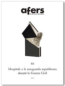 AFERS 84 HOSPITALS A LA REREGUARDA REPUBLICANA DURANT LA GUERRA CIVIL | 9788416260249 | VVAA | Llibreria La Gralla | Librería online de Granollers