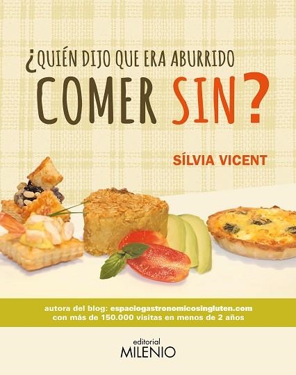 QUIEN DIJO QUE ERA ABURRIDO COMER SIN? | 9788497437554 | VICENT, SILVIA | Llibreria La Gralla | Librería online de Granollers
