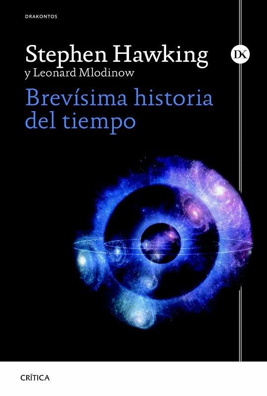 BREVÍSIMA HISTORIA DEL TIEMPO | 9788498927948 | STEPHEN HAWKING/LEONARD MLODINOW | Llibreria La Gralla | Llibreria online de Granollers