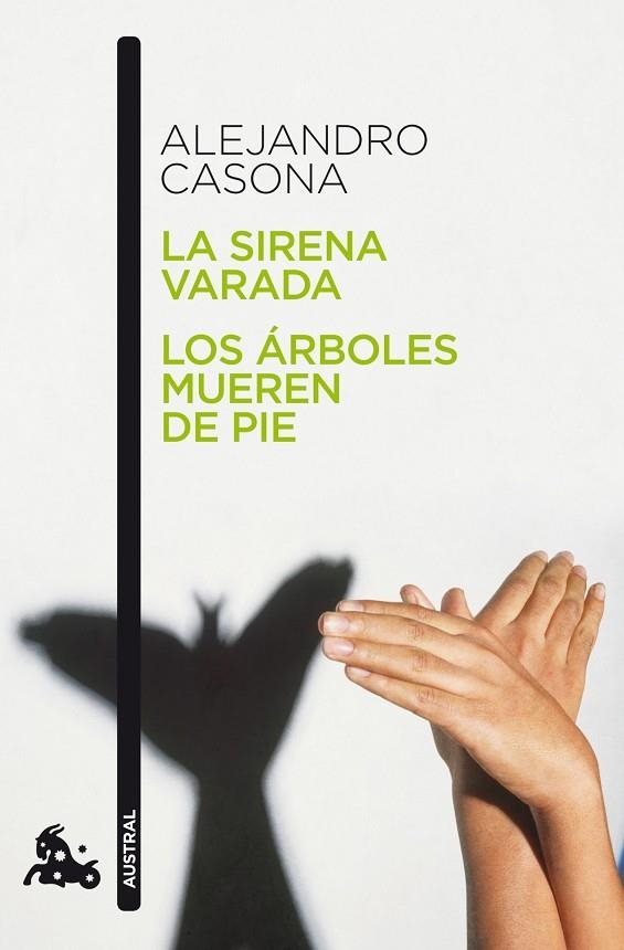 SIRENA VARADA, LA  / LOS ÁRBOLES MUEREN DE PIE | 9788467034028 | CASONA, ALEJANDRO | Llibreria La Gralla | Llibreria online de Granollers