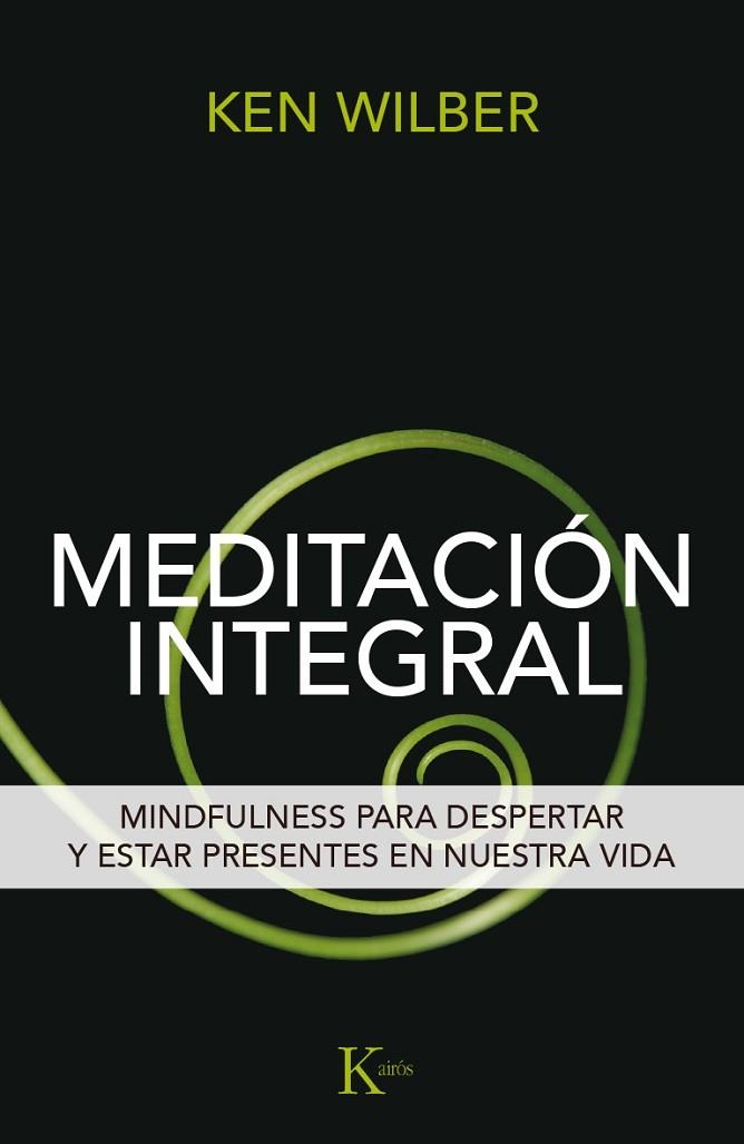 MEDITACIÓN INTEGRAL | 9788499885292 | WILBER, KEN | Llibreria La Gralla | Librería online de Granollers