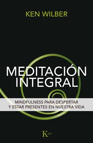 MEDITACIÓN INTEGRAL | 9788499885292 | WILBER, KEN | Llibreria La Gralla | Llibreria online de Granollers