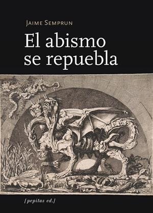 ABISMO SE REPUEBLA, EL | 9788415862703 | SEMPRUN, JAIME | Llibreria La Gralla | Llibreria online de Granollers