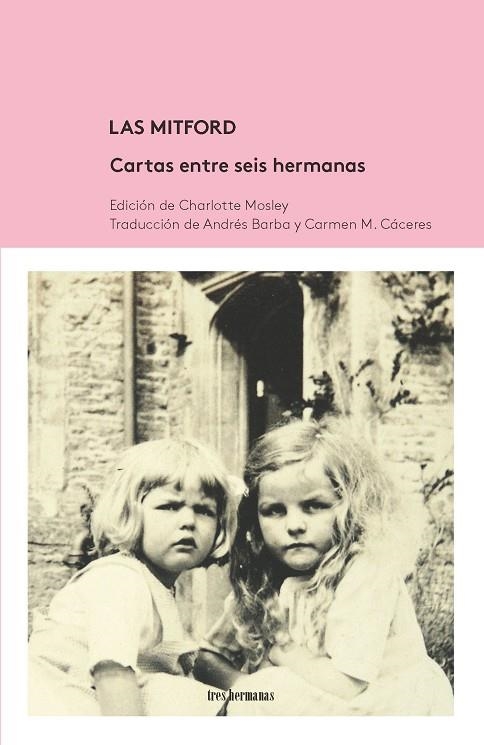 MITFORD, LAS. CARTAS ENTRE SEIS HERMANAS | 9788494434839 | Llibreria La Gralla | Librería online de Granollers