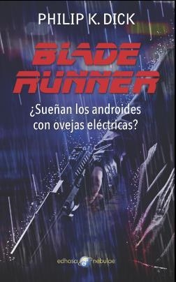 BLADE RUNNER | 9788435021296 | DICK, PHILIP K. | Llibreria La Gralla | Librería online de Granollers