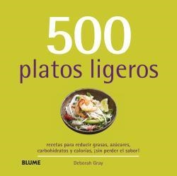500 PLATOS LIGEROS | 9788415317722 | GRAY, DEBORAH / DINGMANN, EMILY | Llibreria La Gralla | Llibreria online de Granollers