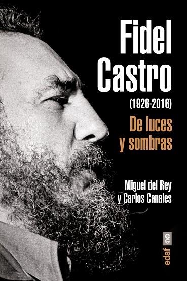 FIDEL CASTRO | 9788441437203 | CANALES, CARLOS; DEL REY, MIGUEL | Llibreria La Gralla | Llibreria online de Granollers