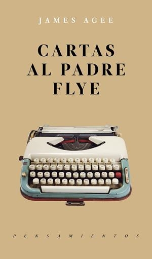CARTAS AL PADRE FLYE | 9786079409609 | AGEE, JAMES | Llibreria La Gralla | Librería online de Granollers