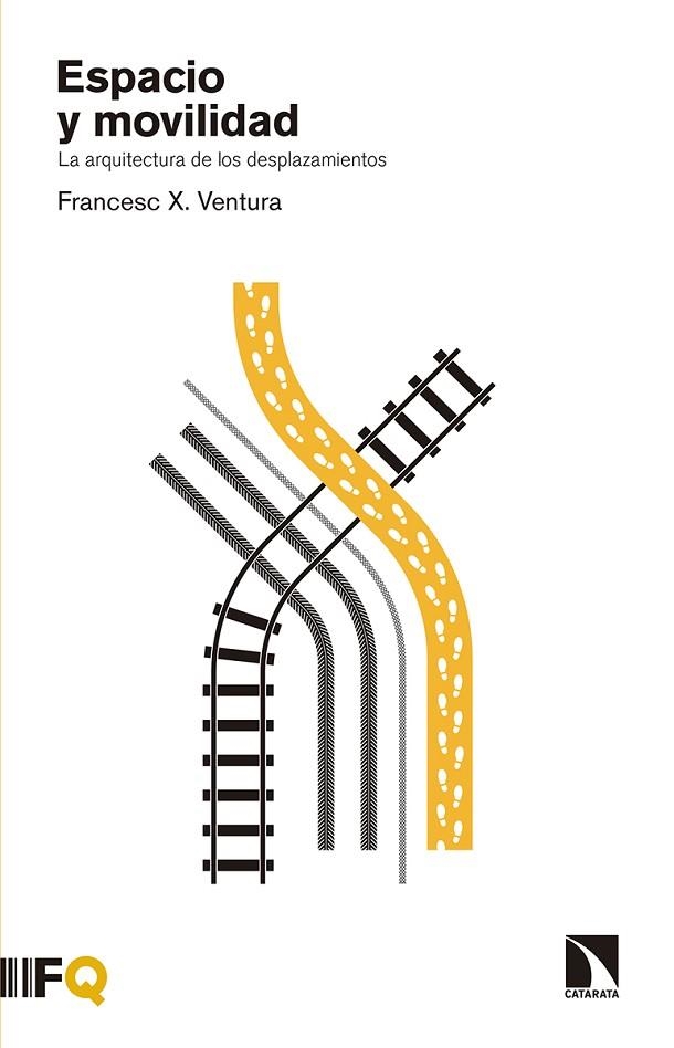 ESPACIO Y MOVILIDAD | 9788490972519 | VENTURA, FRANCES X. | Llibreria La Gralla | Librería online de Granollers