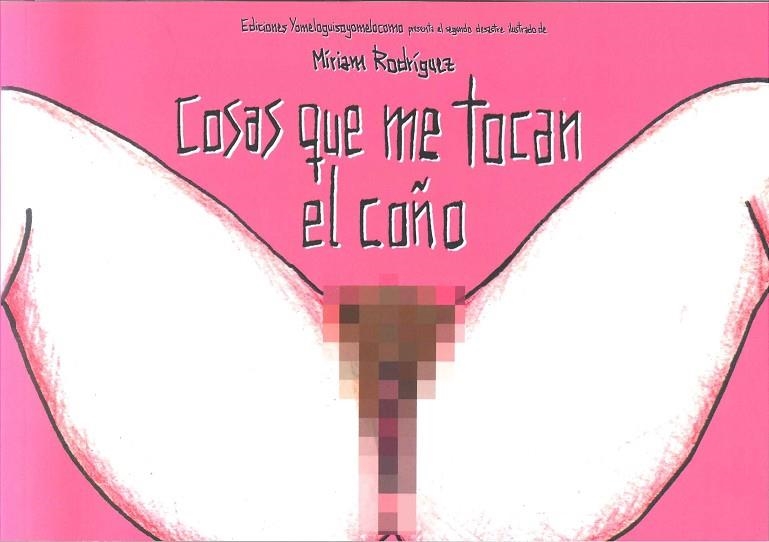 COSAS QUE ME TOCAN EL COÑO | LG1921 | RODRIGUEZ, MIRIAM | Llibreria La Gralla | Librería online de Granollers