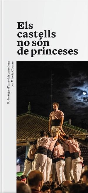 CASTELLS NO SON DE PRINCESES, ELS | LG1923 | COMAS, MIREIA | Llibreria La Gralla | Librería online de Granollers