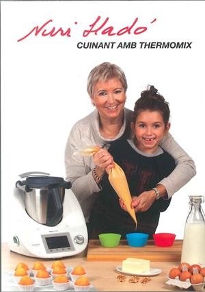 CUINANT AMB THERMOMIX | 9788493793920 | LLADO, NURIA | Llibreria La Gralla | Librería online de Granollers