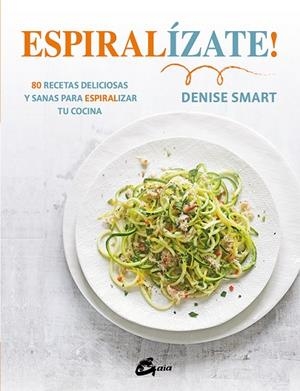 ESPIRALÍZATE! | 9788484456452 | SMART, DENISE | Llibreria La Gralla | Librería online de Granollers