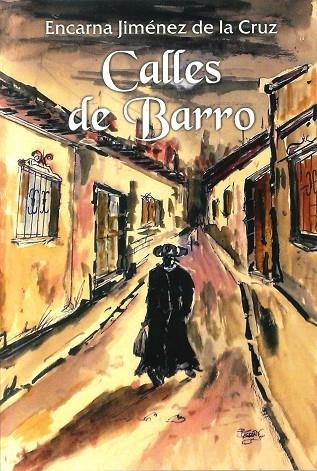 CALLES DE BARRO | BA0005942016 | JIMENEZ DE LA CRUZ, ENCARNA | Llibreria La Gralla | Llibreria online de Granollers