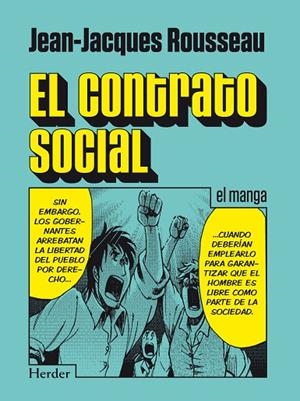 CONTRATO SOCIAL, EL. EL MANGA | 9788425431340 | ROUSSEAU, JEAN-JACQUES | Llibreria La Gralla | Librería online de Granollers