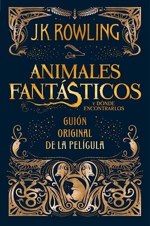 ANIMALES FANTÁSTICOS Y DÓNDE ENCONTRARLOS | 9788498387902 | ROWLING, J. K. | Llibreria La Gralla | Llibreria online de Granollers