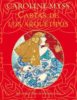 CARTAS DE LOS ARQUETIPOS | 9788484456339 | MYSS, CAROLINE | Llibreria La Gralla | Librería online de Granollers