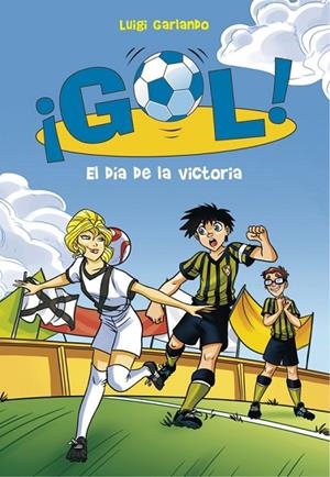DIA DE LA VICTORIA, EL GOL 40 | 9788490437216 | GARLANDO, LUIGI | Llibreria La Gralla | Librería online de Granollers