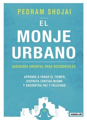 MONJE URBANO, EL | 9788403516595 | SHOJAI, PEDRAM | Llibreria La Gralla | Llibreria online de Granollers