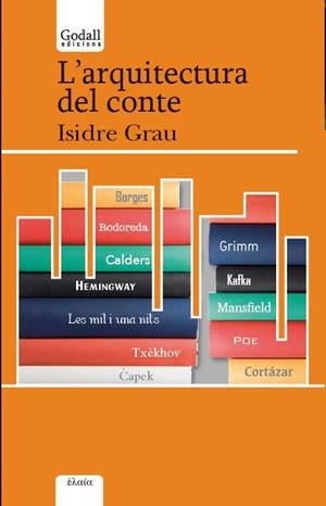 ARQUITECTURA DEL CONTE, L' | 9788494509445 | GRAU ANTOLÍ, ISIDRE | Llibreria La Gralla | Librería online de Granollers