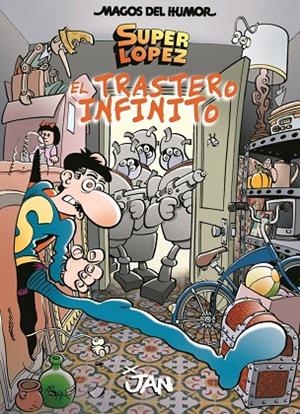 SUPER LOPEZ. EL TRASTERO INFINITO | 9788466660365 | JAN | Llibreria La Gralla | Librería online de Granollers