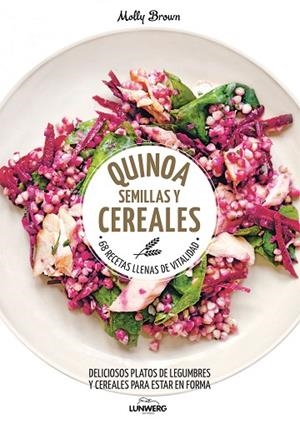QUINOA, SEMILLAS Y CEREALES | 9788416489787 | BROWN, MOLLY  | Llibreria La Gralla | Librería online de Granollers