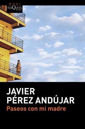 PASEOS CON MI MADRE (BOLSILLO) | 9788490663516 | PEREZ ANDUJAR, JAVIER | Llibreria La Gralla | Librería online de Granollers