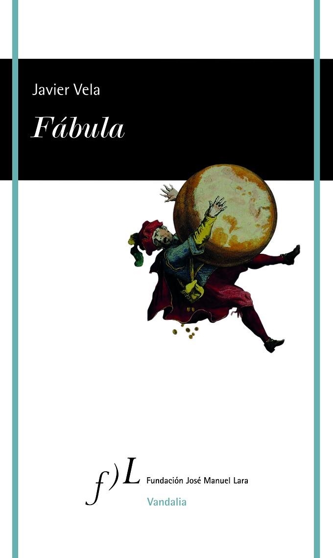 FÁBULA | 9788415673286 | VELA, JAVIER | Llibreria La Gralla | Librería online de Granollers